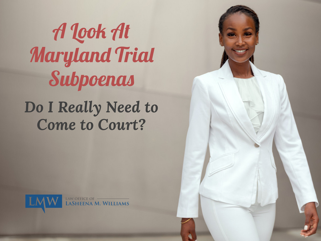 Maryland Trial Subpoena