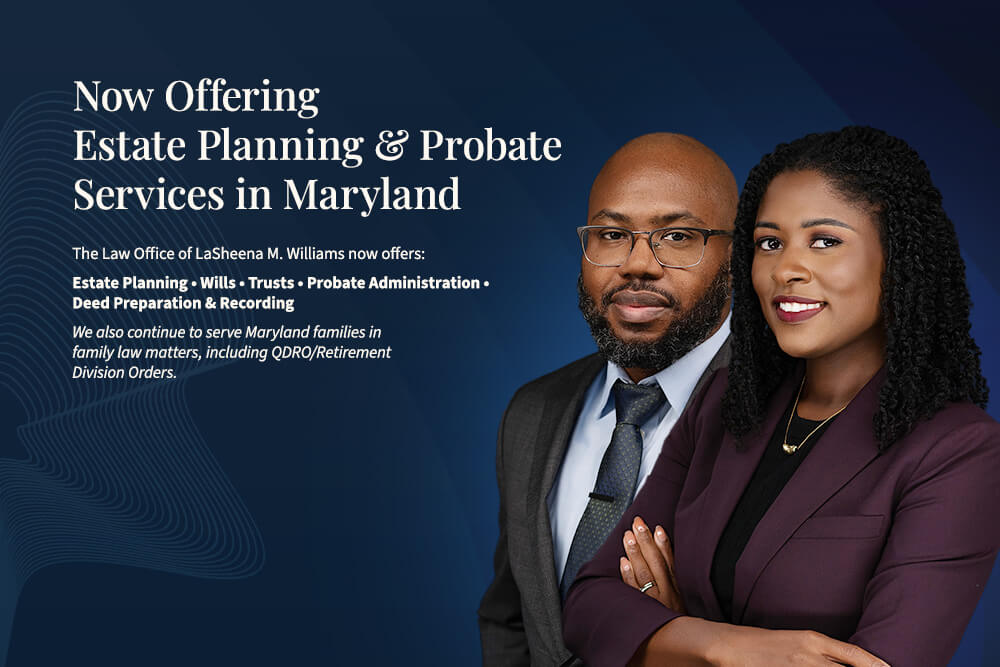 Promotional graphic for The Law Office of LaSheena M. Williams announcing estate planning and probate services in Maryland, featuring two attorneys.